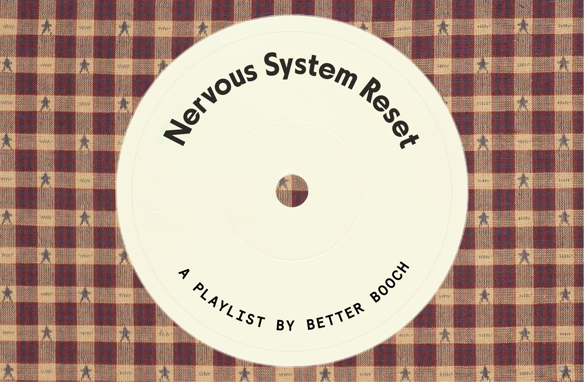 Nervous System Reset Playlist